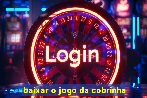 baixar o jogo da cobrinha